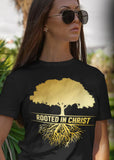Rooted In Christ T-Shirt