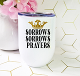 Sorrows Prayers Bridgerton Tumbler