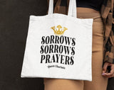 Sorrows Prayers Bridgerton Tote Bag