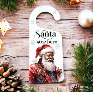 Black Santa Stop Here Door Hanger
