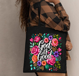 God Is Good Tote Bag