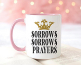 Sorrow Sorrow Prayers Bridgerton Mug