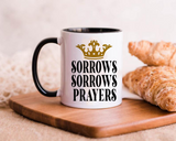 Sorrow Sorrow Prayers Bridgerton Mug