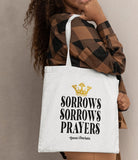 Sorrows Prayers Bridgerton Tote Bag