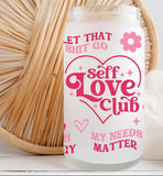 Self Love Club Libbey Can Glass