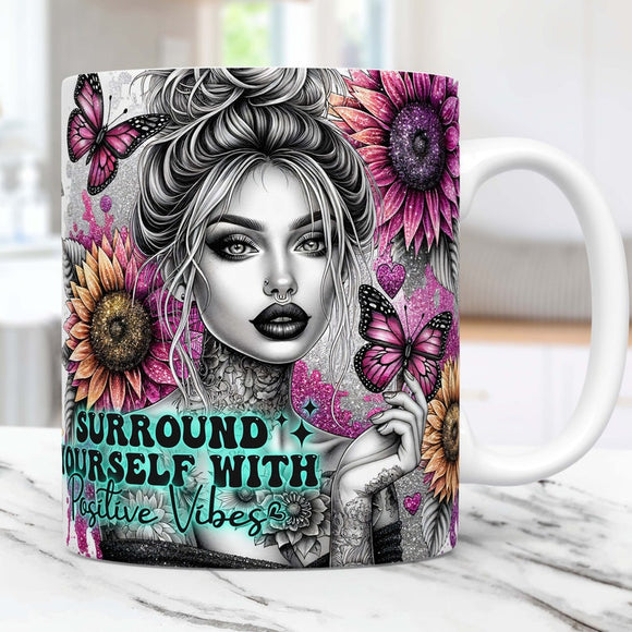 Girl Surround Yourself With Positive Vibes Mug