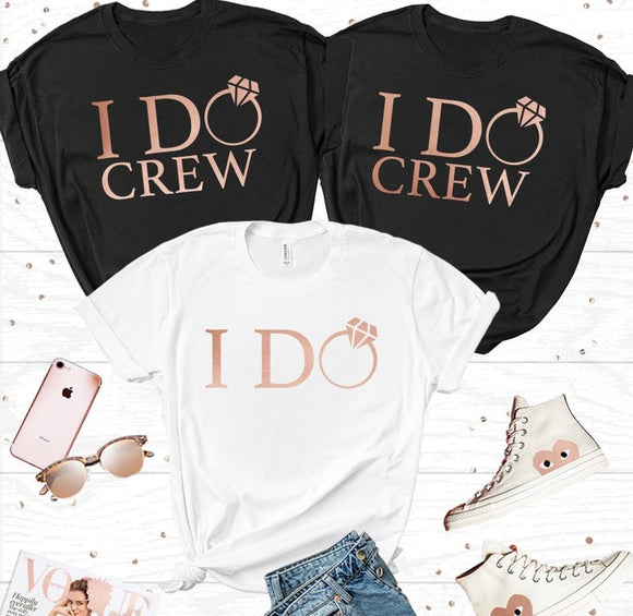 I Do Crew T-shirt