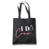 I Do Crew Tote Bag