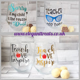 Teach, Love & Inspire Stemless Wine Glass and Chocolates SL