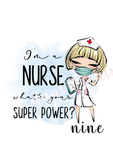 I'm A Nurse Superpower Ceramic Mug