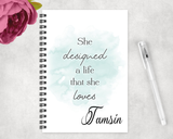 She Designed A Life She Loves Notebook