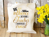 Influence of a Good Teacher Tote Bag